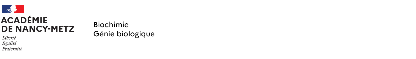 Biochimie – Génie biologique – Académie de Nancy-Metz