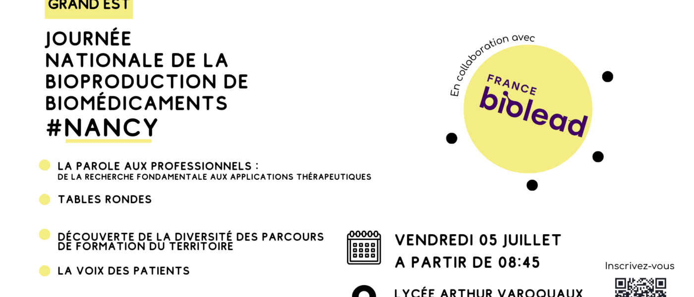 Journée Nationale de la Bioproduction de Biomédicaments – JNBB#Nancy
