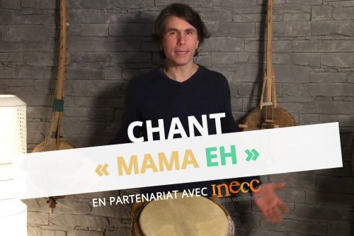 chant-mama-eh-inecc-mission-voix-lorraine-adrien-beaucaillou-afrique-guitare-percussions-maternelle-dsden-57-cpem-moselle