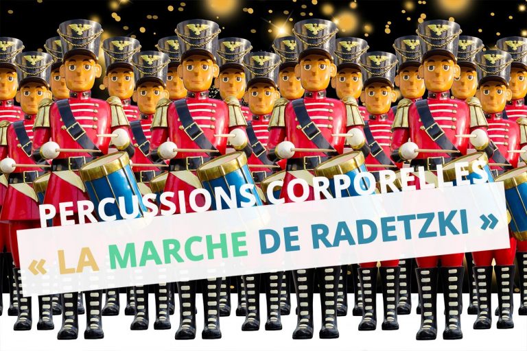 la marche de Radetzki Johann Strauss ressource musique percussions corporelles écoute active eac57 dsden moselle cpem