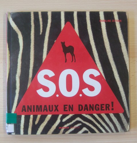 S.O.S. animaux en danger, de Charline ZEITOUN, aux éditions Mango Jeunesse
