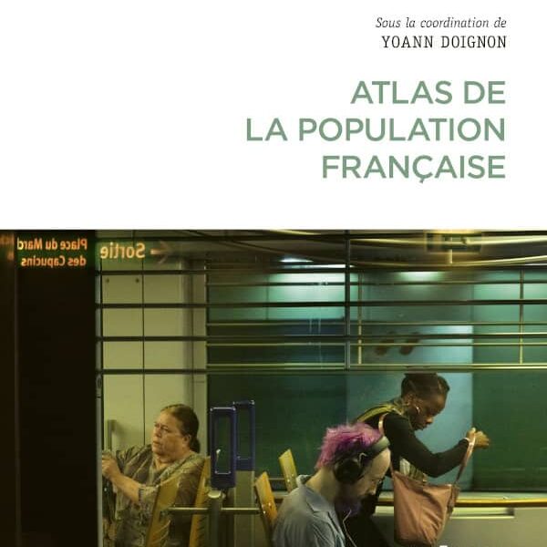 Publication : Atlas de la population française Publication : Atlas de la population française