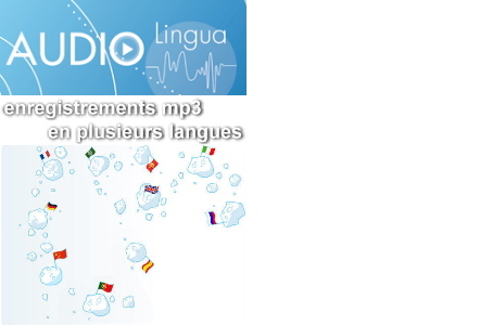 Audio-Lingua propose des enregistrements mp3 en plusieurs langues