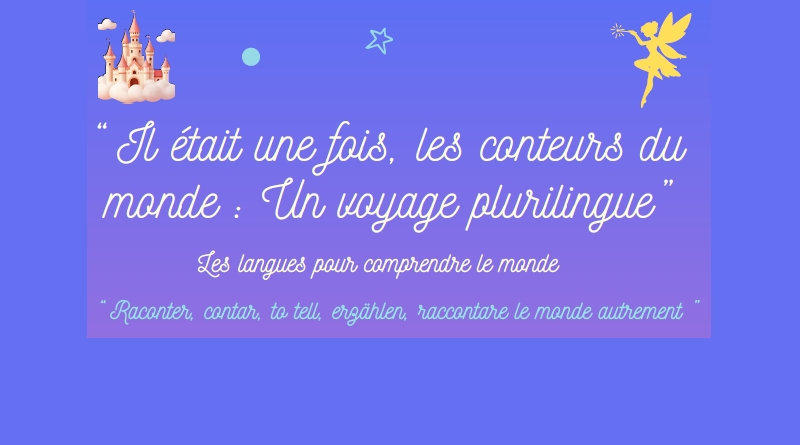Il était une fois, les conteurs du monde : un voyage plurilingue